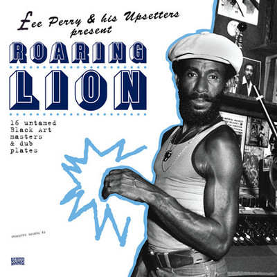 Various Artists - Lee Perry & His Upsetters present Roaring Lion