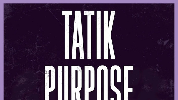 Tatik x Silly Walks - Purpose [6/15/2023]