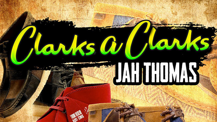 Jah Thomas - Clarks A Clarks (Full Album) [1/13/2023]
