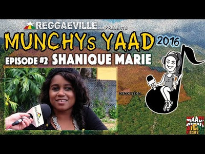 Interview with Shanique Marie @ Munchy's Yaad 2016 - Episode #2