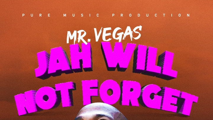 Mr. Vegas - Jah Will Not Forget [3/26/2021]