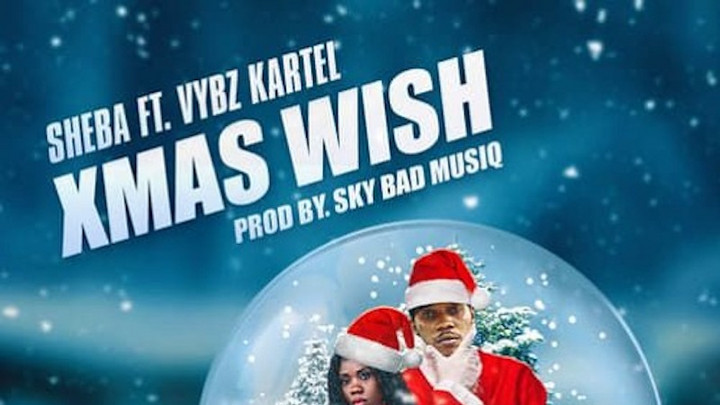 Sheba feat. Vybz Kartel - Xmas Wish [11/21/2018]