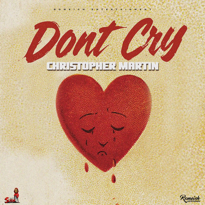 Christopher Martin - Don't Cry