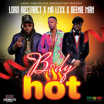 Lord Abstract, Mr. Lexx & Beenie Man - Body Hot
