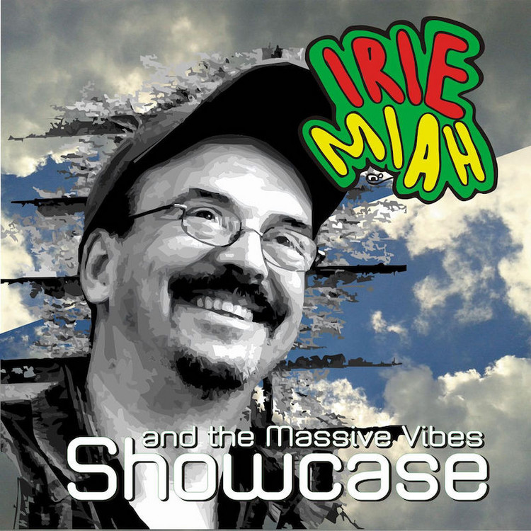 Irie Miah & The Massive Vibes - Showcase (Full Album)