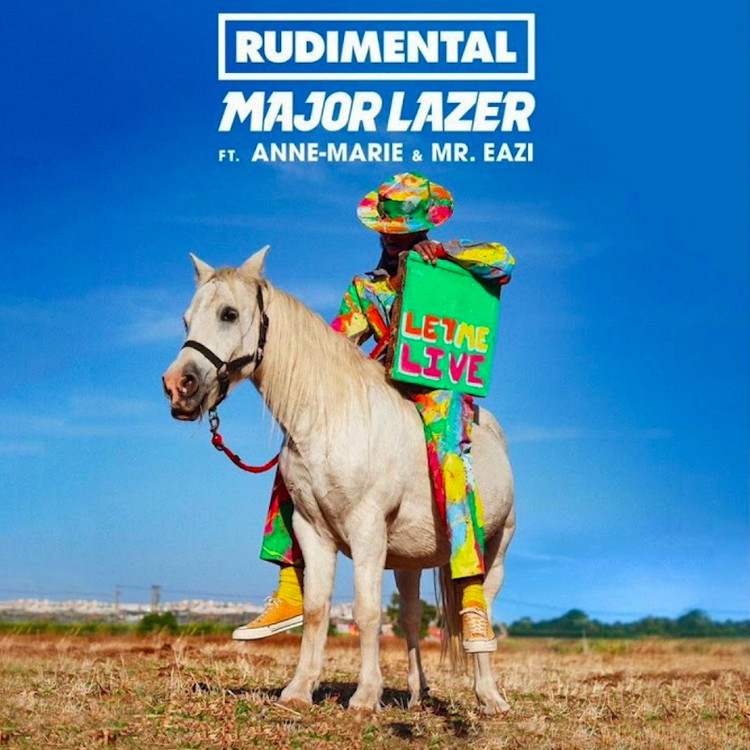 Major Lazer & Rudimental feat. Anne-Marie & Mr. Eazi - Let Me Live