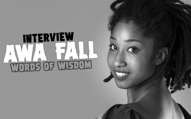 Interview with Awa Fall - Words of Wisdom