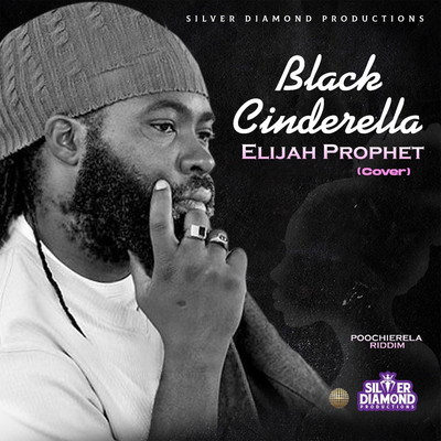 Elijah Prophet - Black Cinderella