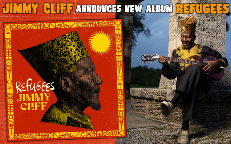 Jimmy Cliff Announces New Album 'Refugees'
