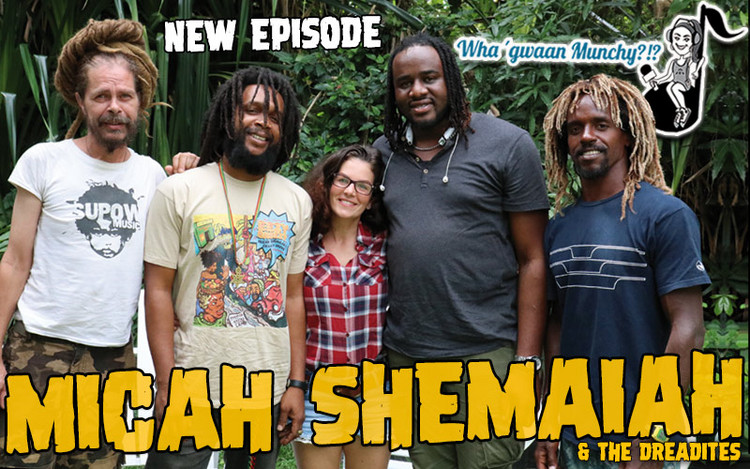 Micah Shemaiah & The Dreadites @ Wha' Gwaan Munchy?!? #40