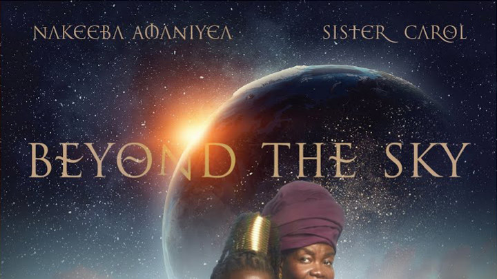 Nakeeba Amaniyea & Sister Carol - Beyond The Sky (Full Album) [9/19/2025]
