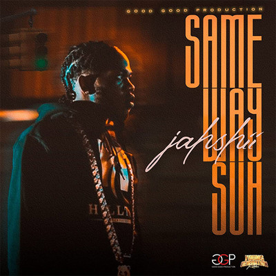 Jahshii - Same Way Suh