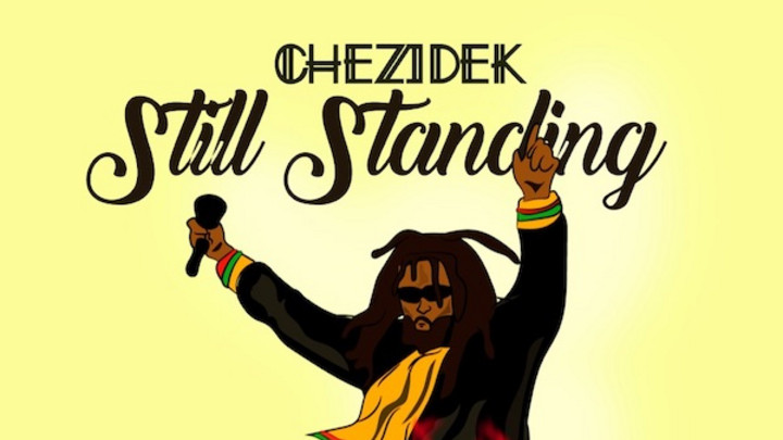 Chezidek - Still Standing [3/20/2020]