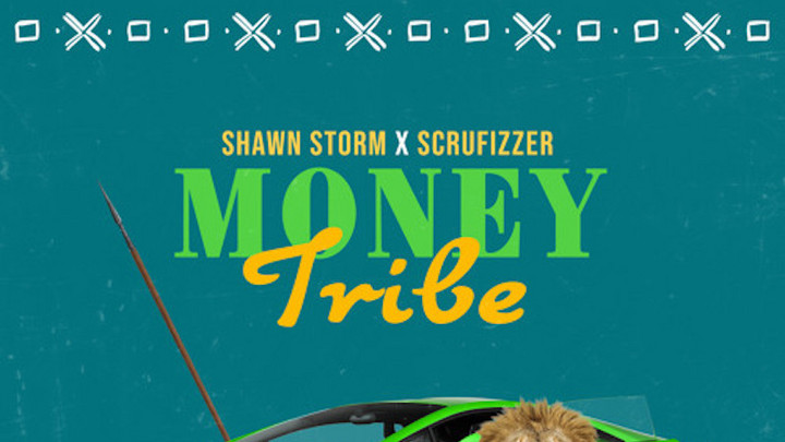Shawn Storm & Scrufizzer - Money Tribe [11/15/2019]