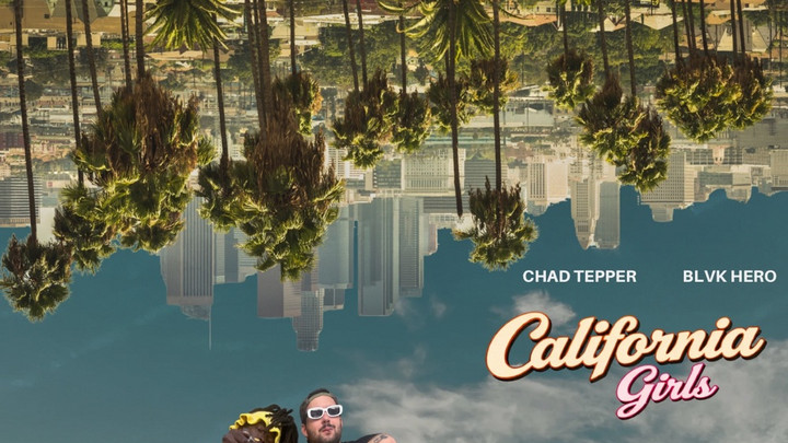 Chad Tepper feat. Blvk H3ro - California Girls [1/9/2026]