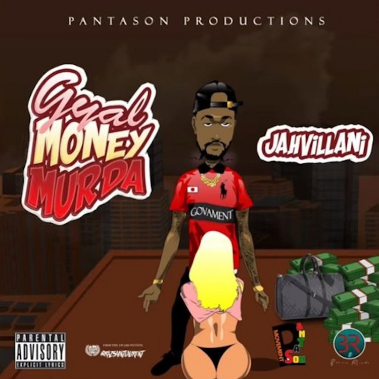 Jahvillani - Gyal Money Murda