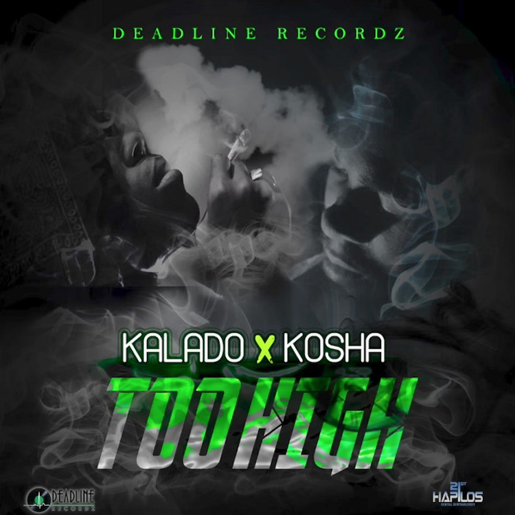 Kalado & Kosha Di Sojah - Too High
