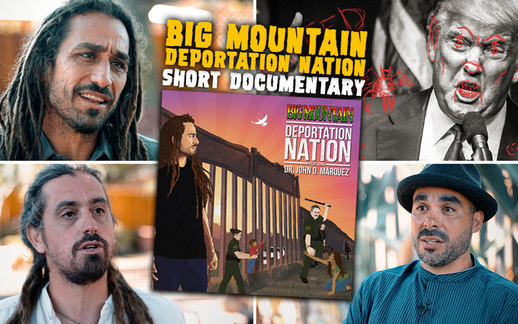 Short Documentary: Big Mountain - Deportation Nation