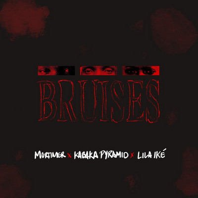 Mortimer x Kabaka Pyramid x Lila Iké - Bruises