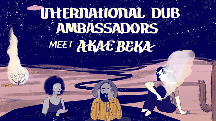 International Dub Ambassador meet Akae Beka - Whatever You Believe [3/14/2017]