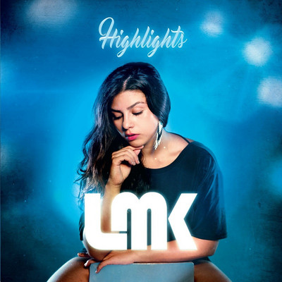 LMK - Highlights