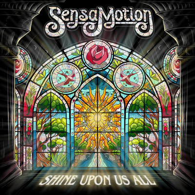 Sensamotion - Shine Upon Us All