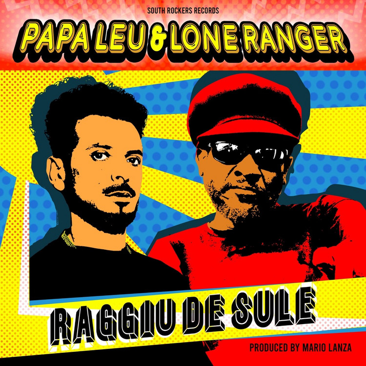 Papa Leu & Lone Ranger - Raggiu De Sule