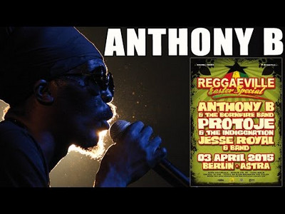 Anthony B & Bornfire Band - My Yes & My No in Berlin @ Reggaeville Easter Special 2015