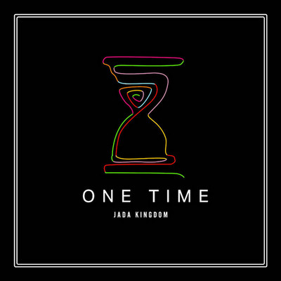 Jada Kingdom - One Time