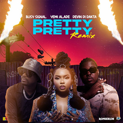 Devin Di Dakta, Yemi Alade, Busy Signal - Pretty Pretty (Remix)