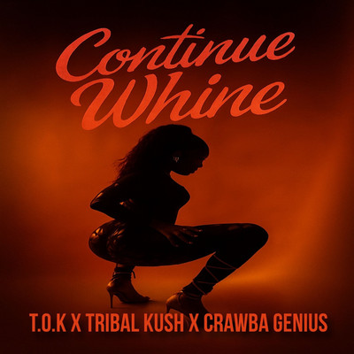 T.O.K x Tribal Kush x Crawba Genius - Continue Whine