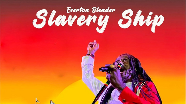 Everton Blender - Slavery Ship [8/30/2023]