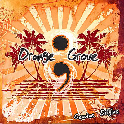 Orange Grove - Genuine Origins