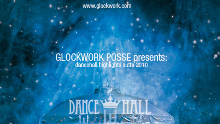 Glockwork Posse - Dancehall Circus 2010 [1/15/2011]