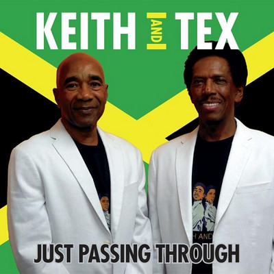 Keith & Tex - Just Passing Through