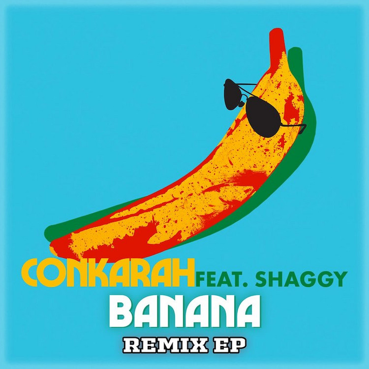 Conkarah feat. Shaggy - Banana (Remix EP)