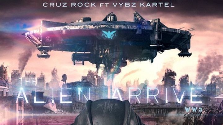 Cruz Rock feat. Vybz Kartel - The Alien Arrive (WW3) [11/14/2016]