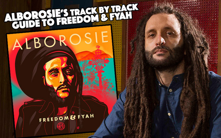Alborosie’s Track by Track Guide To Freedom & Fyah