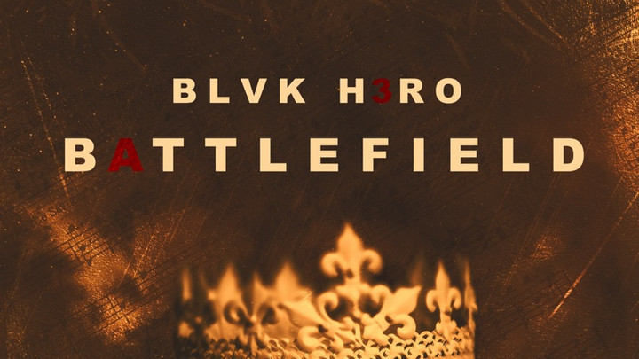 Blvk H3ro - Battlefield [11/11/2022]