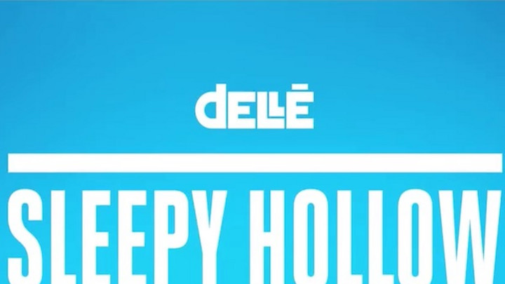 Dellé - Sleepy Hollow (Chefboss RMX) [10/24/2016]