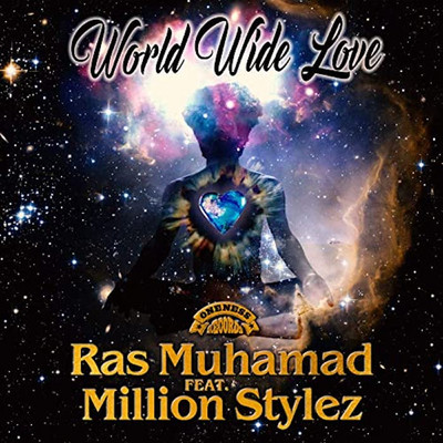 Ras Muhamad feat. Million Stylez - World Wide Love