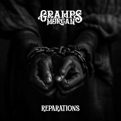 Gramps Morgan - Reparations