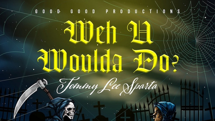 Tommy Lee Sparta - Weh U Woulda Do [3/25/2021]