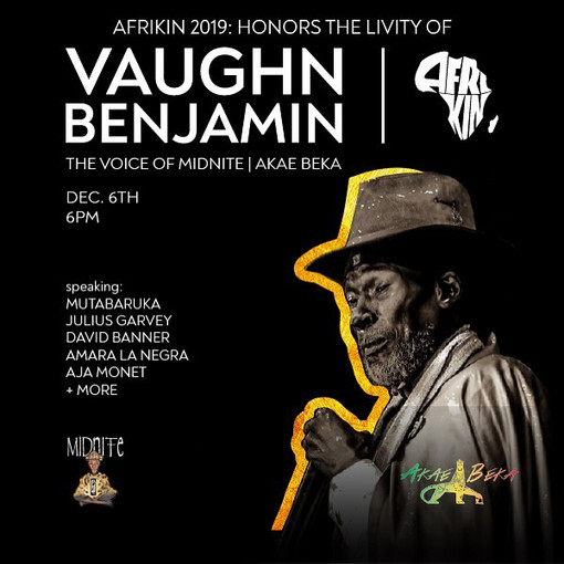 Afrikin 2019 honours the livity of Vaughn Benjamin 12-6-19