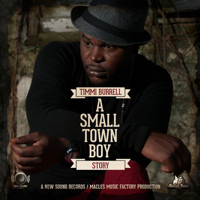 Timmi Burrell - A Small Town Boy Story