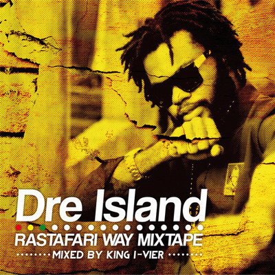 Dre Island - Rastafari Way