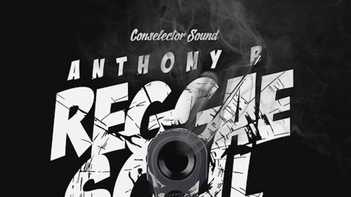 Anthony B - Reggae Soul Dancer [2/28/2017]