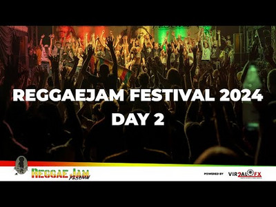 Reggae Jam 2024 - Day 2 (Live Stream)