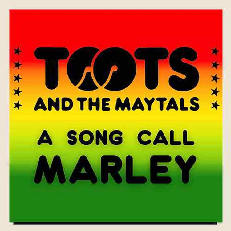 Toots And The Maytals - A Song Call Marley