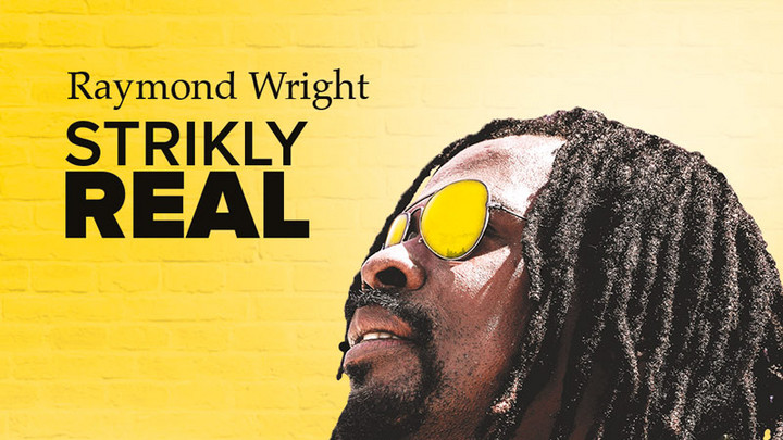 Raymond Wright - Strikly Real (Full Album) [12/11/2019]